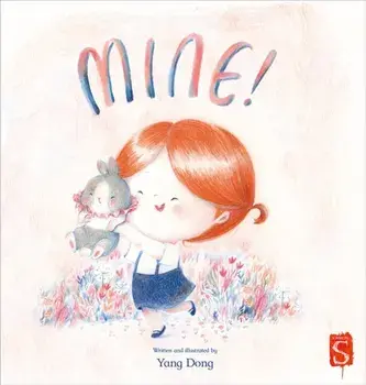 Mine!, Paperback/Yang Dong