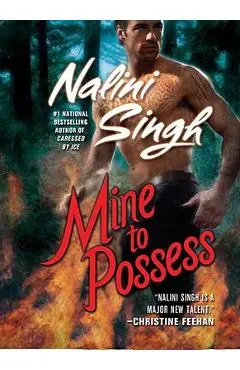 Mine to Possess - Nalini Singh