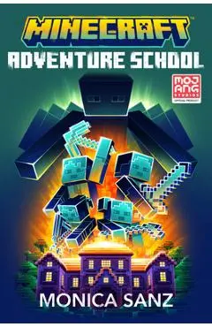 Minecraft: Adventure School - Monica Sanz