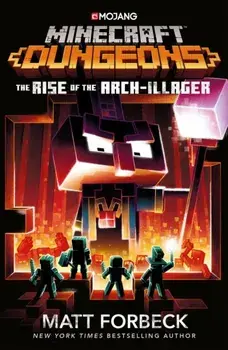Minecraft Dungeons: Rise of the Arch-Illager, Paperback/Matt Forbeck
