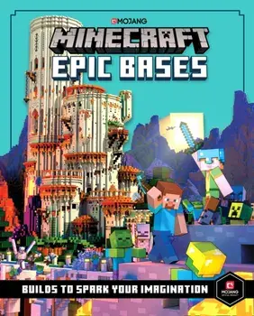 Minecraft Epic Bases. 12 Mind-Blowing Builds to Spark Your Imagination, Hardback/Mojang Ab