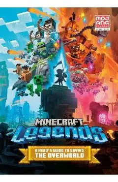 Minecraft Legends: A Hero's Guide to the Overworld - Mojang Ab