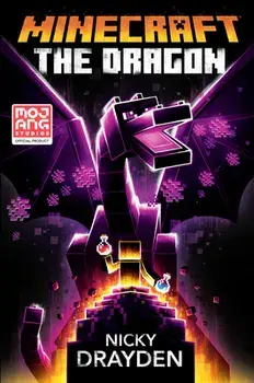 Minecraft: The Dragon: An Official Minecraft Novel, Hardcover/Nicky Drayden