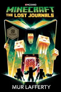 Minecraft: The Lost Journals, Hardcover/Mur Lafferty
