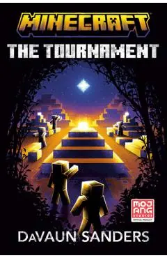 Minecraft: The Tournament: An Official Minecraft Novel - Davaun Sanders