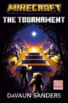 Minecraft: The Tournament. An Official Minecraft Novel, International ed, Paperback/DaVaun Sanders