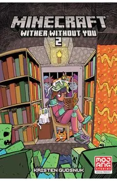 Minecraft: Wither Without You Volume 2 - Kristen Gudsnuk