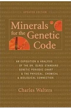 Minerals For the Genetic Code - Charles Walters