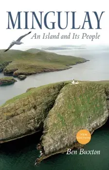 Mingulay. An Island and its People, Paperback/Ben Buxton