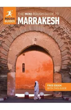 Mini Rough Guide to Marrakesh: Travel Guide with eBook - Rough|morrison Guides