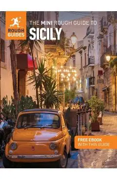 Mini Rough Guide to Sicily: Travel Guide with eBook - Rough|belford Guides