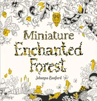 Miniature Enchanted Forest, Paperback/Johanna Basford