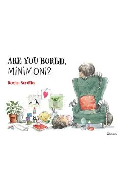 Minimoni: Are You Bored, Minimoni? - Rocio Bonilla