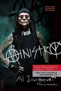 Ministry: The Lost Gospels According to Al Jourgensen, Paperback/Al Jourgensen