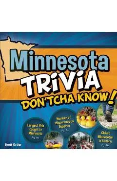 Minnesota Trivia Don'tcha Know! - Brett Ortler