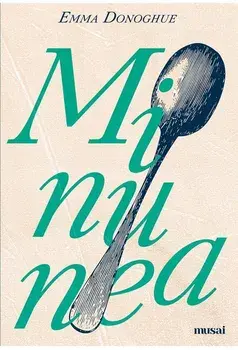 Minunea/Emma Donoghue