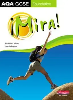 Mira AQA GCSE Spanish Foundation Student Book, Paperback/Annel McLachlin