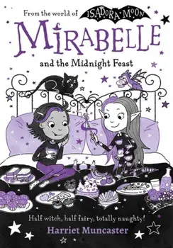 Mirabelle and the Midnight Feast, Paperback/Harriet Muncaster