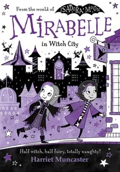 Mirabelle in Witch City, Paperback/Harriet Muncaster