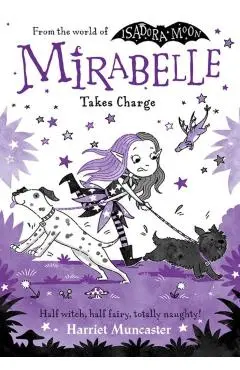 Mirabelle Takes Charge: Volume 7 - Harriet Muncaster