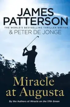 Miracle at Augusta, Paperback/James Patterson
