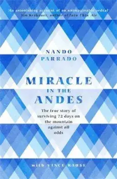 Miracle In The Andes, Paperback/Nando Parrado