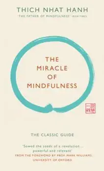 Miracle of Mindfulness (Gift edition), Hardcover/Thich Nhat Hanh