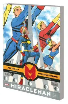 Miracleman By Gaiman & Buckingham: The Silver Age, Paperback/Mark Buckingham