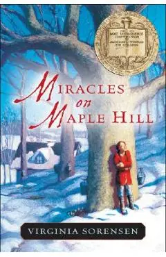 Miracles on Maple Hill - Virginia Sorensen