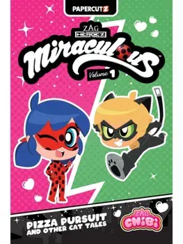 Miraculous Chibi Vol. 1. Pizza Pursuit and Other Cat Tales, Hardback/Carrie Harris