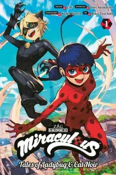 Miraculous: Tales of Ladybug & Cat Noir (Manga) 1, Paperback/Koma Warita