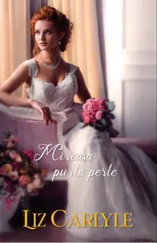 Mireasa purta perle/Liz Carlyle
