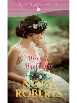 Miresele MacGregor/Nora Roberts