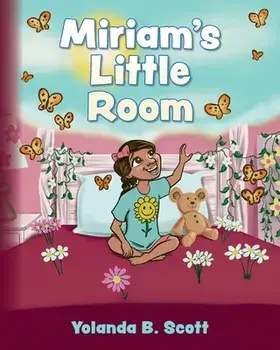 Miriam's little Room, Paperback/Yolanda B. Scott