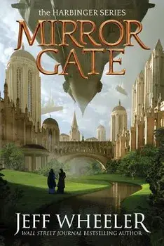 Mirror Gate, Paperback/Jeff Wheeler
