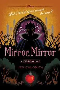 Mirror, Mirror: A Twisted Tale, Hardcover/Jen Calonita