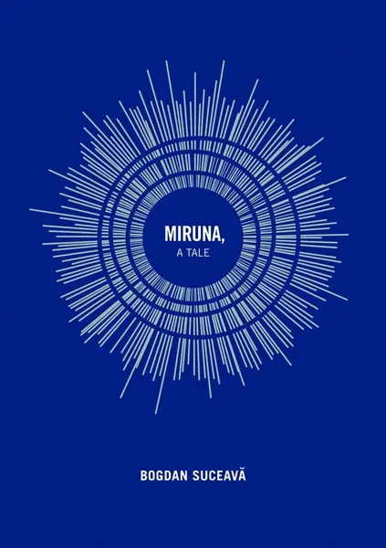 Miruna, a Tale | Bogdan Suceava, Alistair Ian Blyth