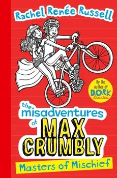 Misadventures of Max Crumbly 3. Masters of Mischief, Paperback/Rachel Renee Russell