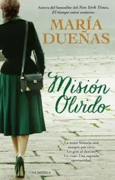 Mision Olvido = Mission Forgetfulness, Paperback/Maria Duenas