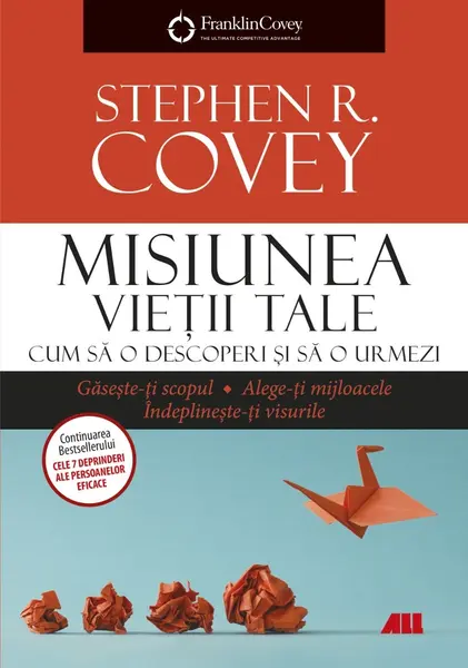 Misiunea vieții tale. Cum să o descoperi și să o urmezi