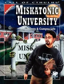 Miskatonic University: A Handbook to the Pride of Arkham, Paperback/Sam Johnson