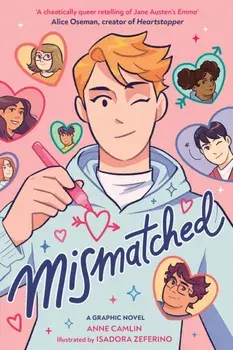 Mismatched. A graphic novel inspired by Jane Austen's Emma, Paperback/Anne Camlin