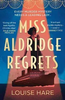 Miss Aldridge Regrets, Paperback/Louise Hare
