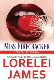 Miss Firecracker, Paperback/Lorelei James