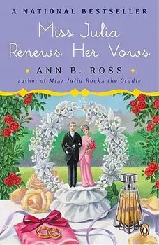 Miss Julia Renews Her Vows, Paperback/Ann B. Ross