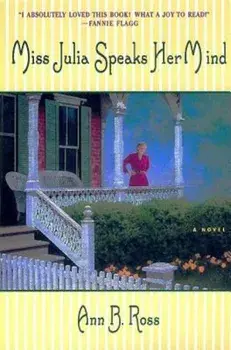Miss Julia Speaks Her Mind, Paperback/Ann B. Ross