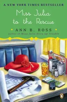 Miss Julia to the Rescue, Paperback/Ann B. Ross