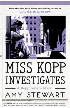 Miss Kopp Investigates, 7 - Amy Stewart