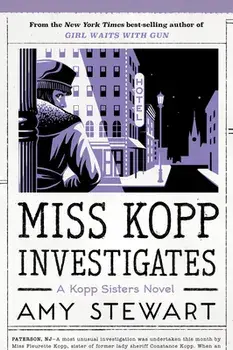Miss Kopp Investigates, 7, Paperback/Amy Stewart