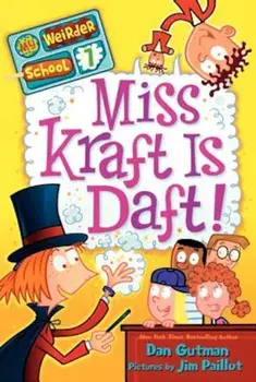 Miss Kraft Is Daft!, Paperback/Dan Gutman